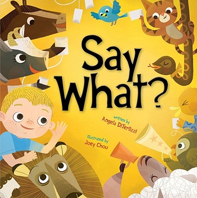 Say-What-Diterlizzi-Angela-9781416986942