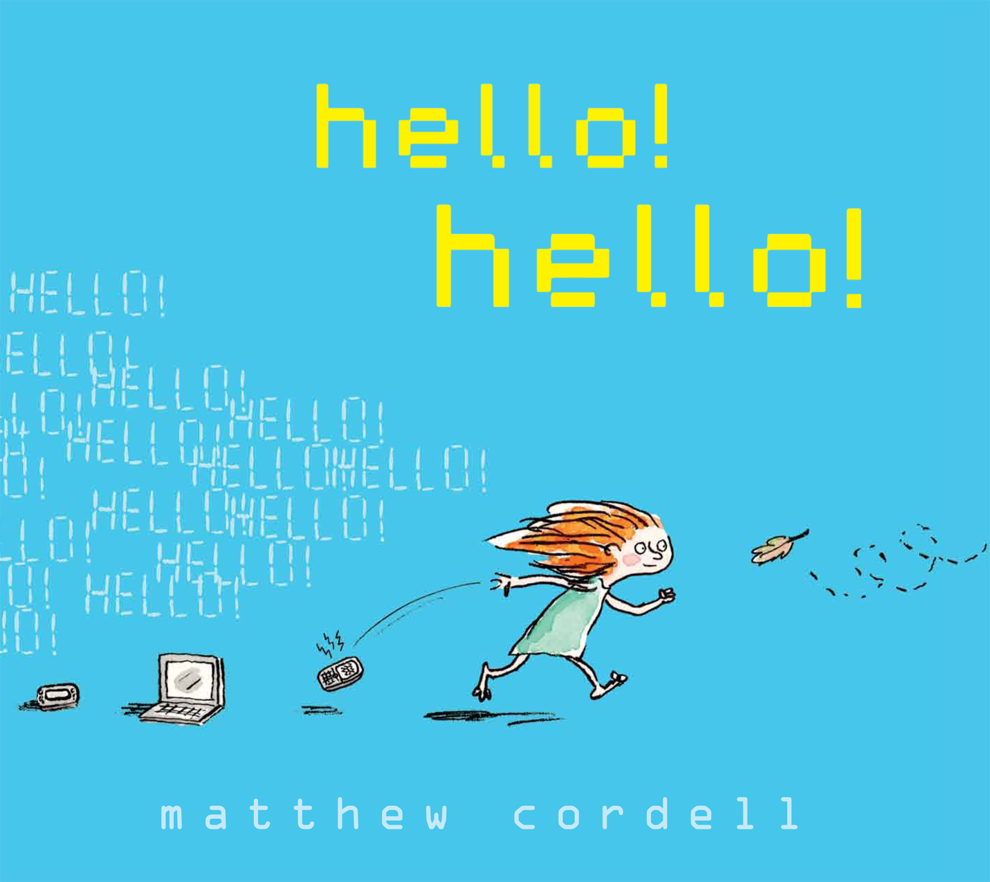 Hello! Hello!
