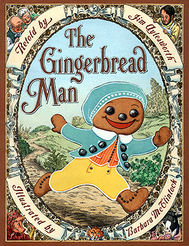 The Gingerbread Man by Barbara McClintock