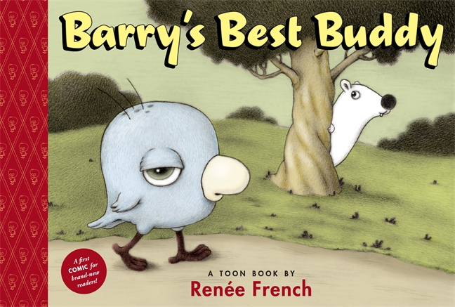 Barry's Best Buddy by Renee French
