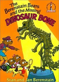 The Bearenstain Bears and the Missing Dinosaur Bone