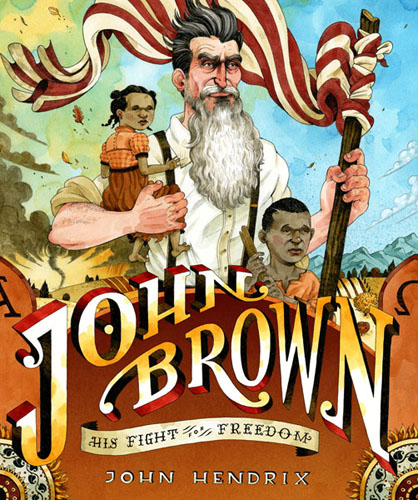 John Brown: His Fight to Freedom