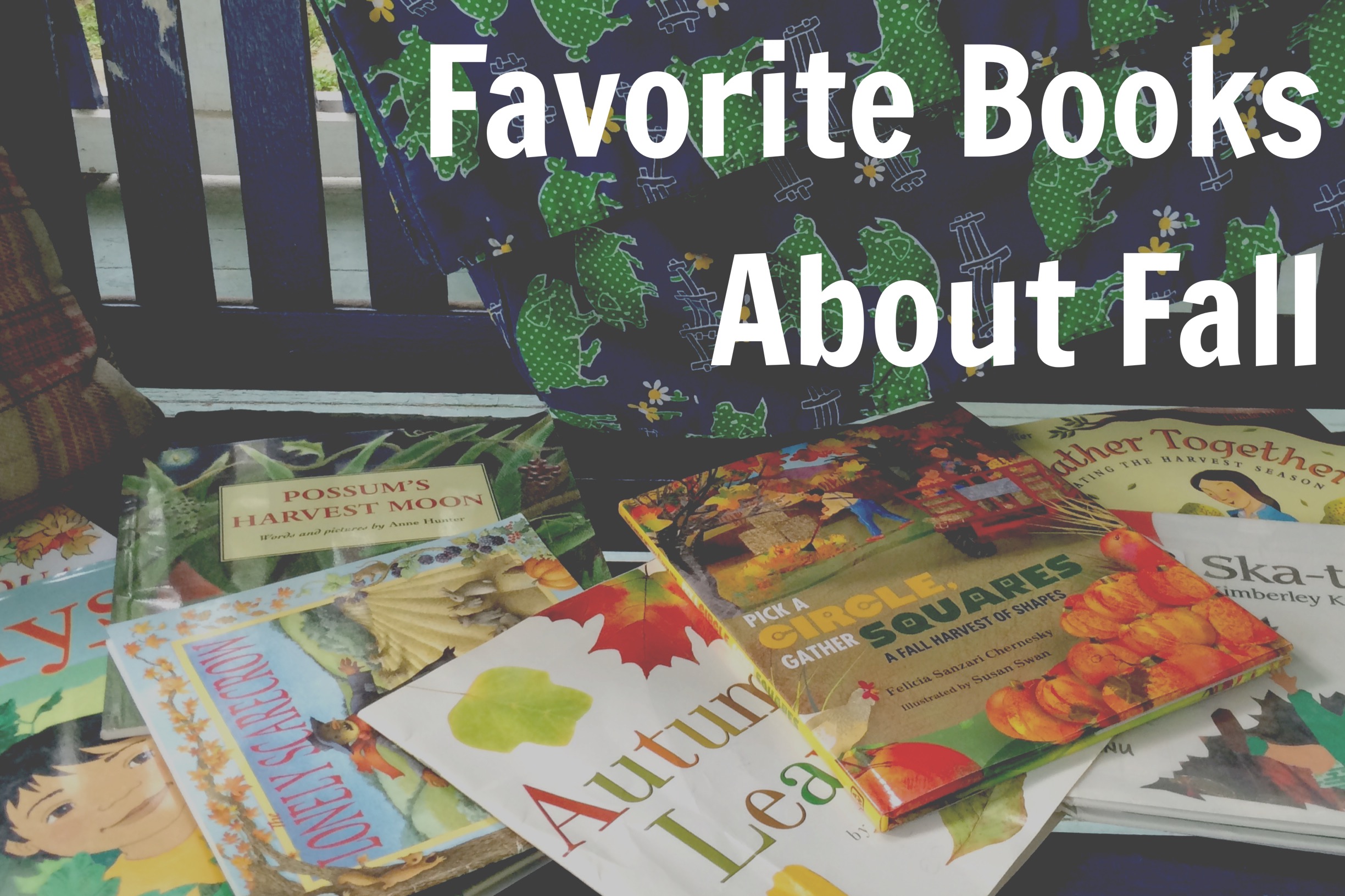 Favorite Books About Fall for Kids