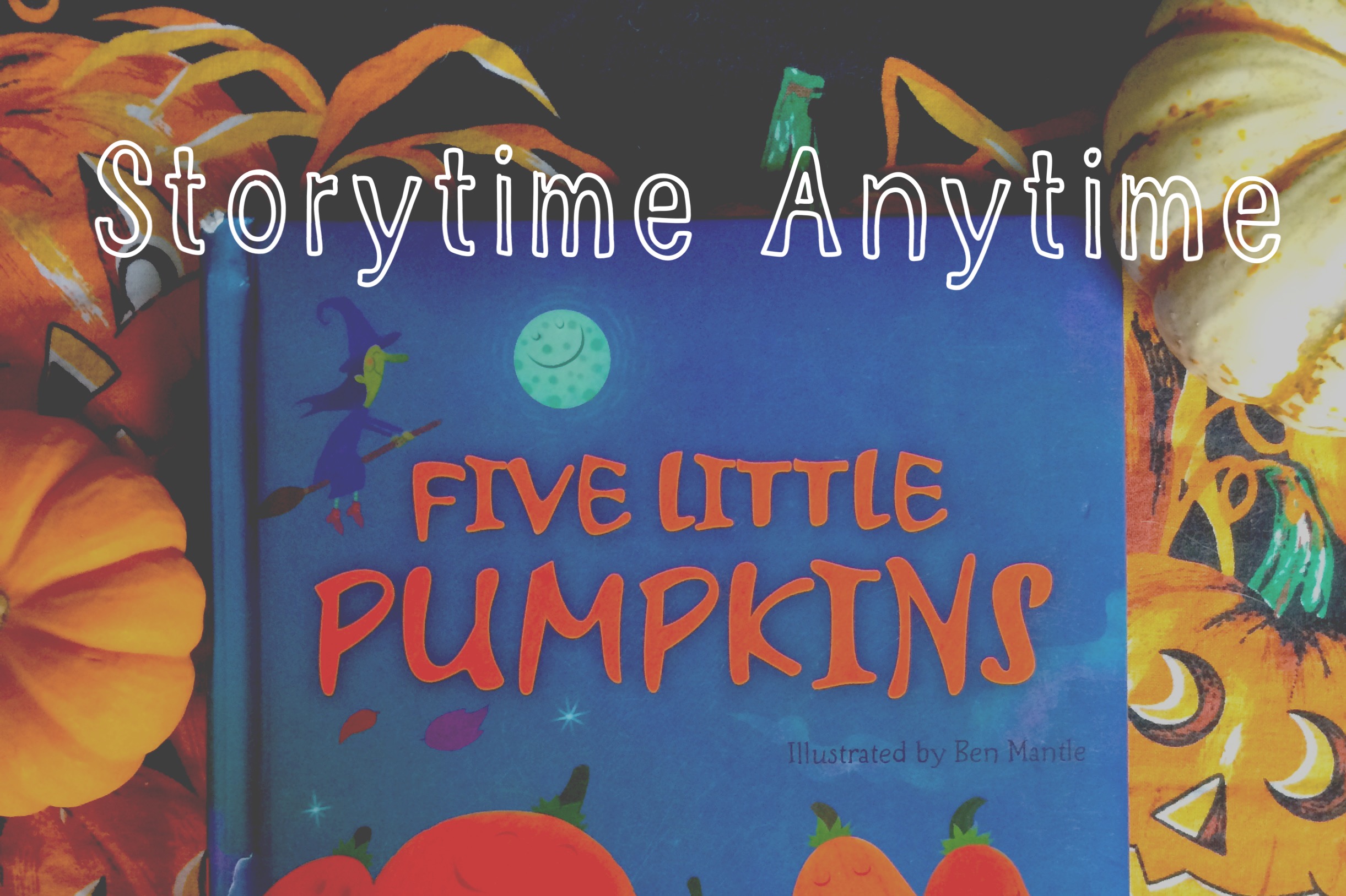 Storytime Anytime PUMPKINS