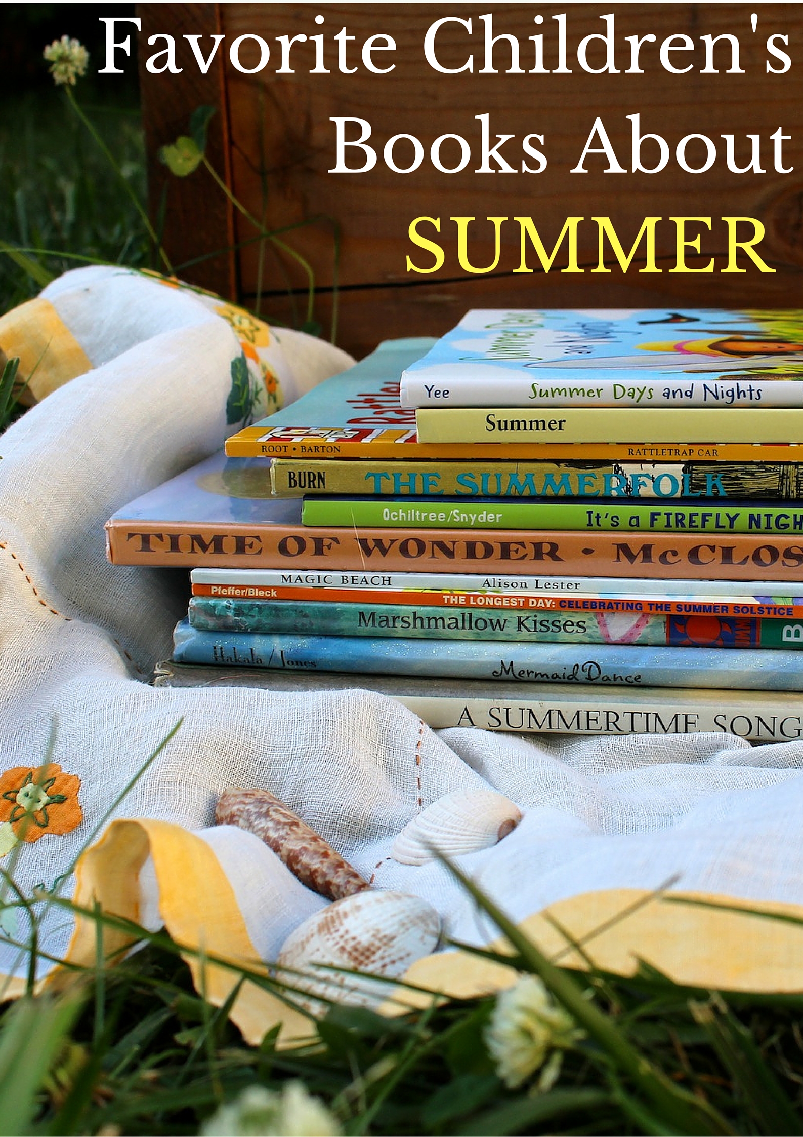 Favorite Children's Books About Summer | This seasonal booklist includes books about summer solstice, the beach, fireflies, camping, swimming, parades, vintage classics, & more!